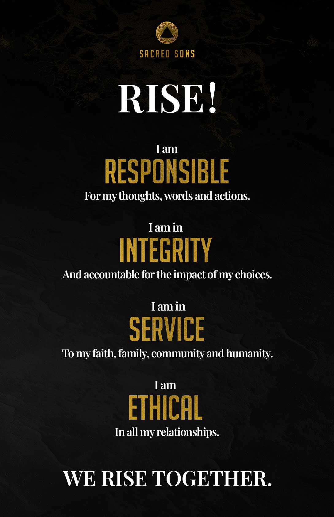 I am ethical in all my relationships. We rise together.